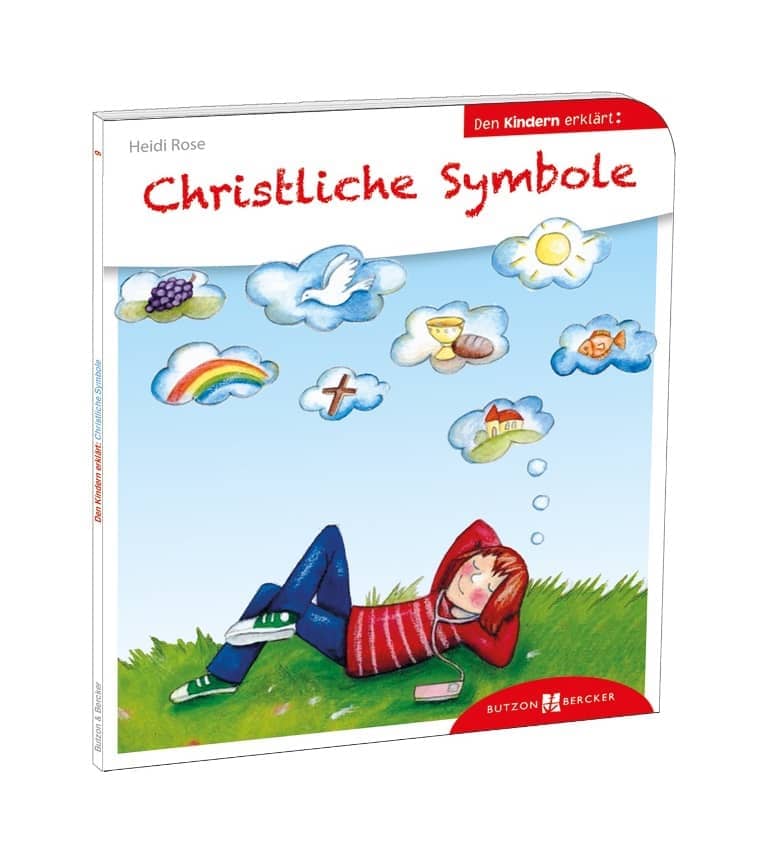 Christliche Symbole den Kindern erklärt Christliche Symbole den Kindern erklärt