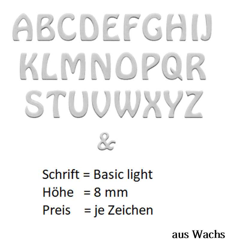Buchstabe groß (Preis je Buchstabe) Echtwachs in Silber "Basic-light" in 8 mm. Buchstabe groß (Preis je Buchstabe) Echtwachs in Silber "Basic-light" in 8 mm.