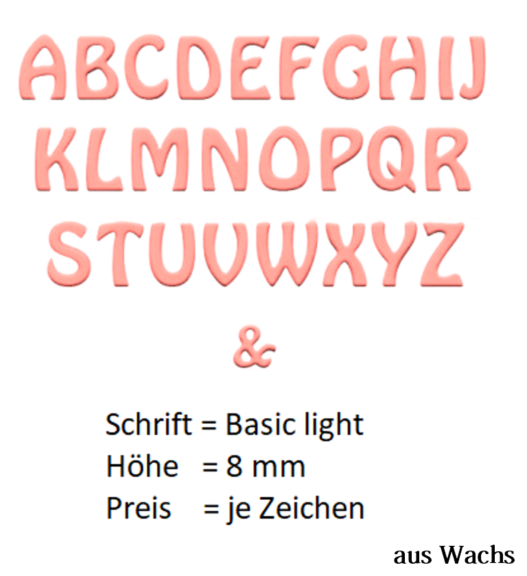 Buchstabe groß (Preis je Buchstabe) Echtwachs in Rosa "Basic-light" in 8 mm. Buchstabe groß (Preis je Buchstabe) Echtwachs in Rosa "Basic-light" in 8 mm.