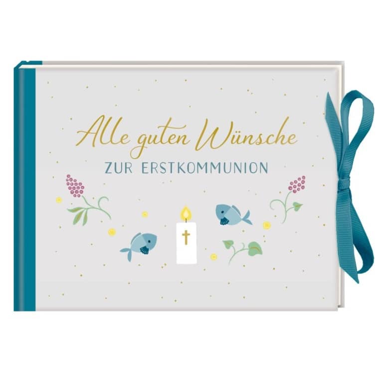 Alle guten Wünsche zur Erstkommunion (Geldkuvert-Geschenkbuch zur Kommunion) Alle guten Wünsche zur Erstkommunion (Geldkuvert-Geschenkbuch zur Kommunion)