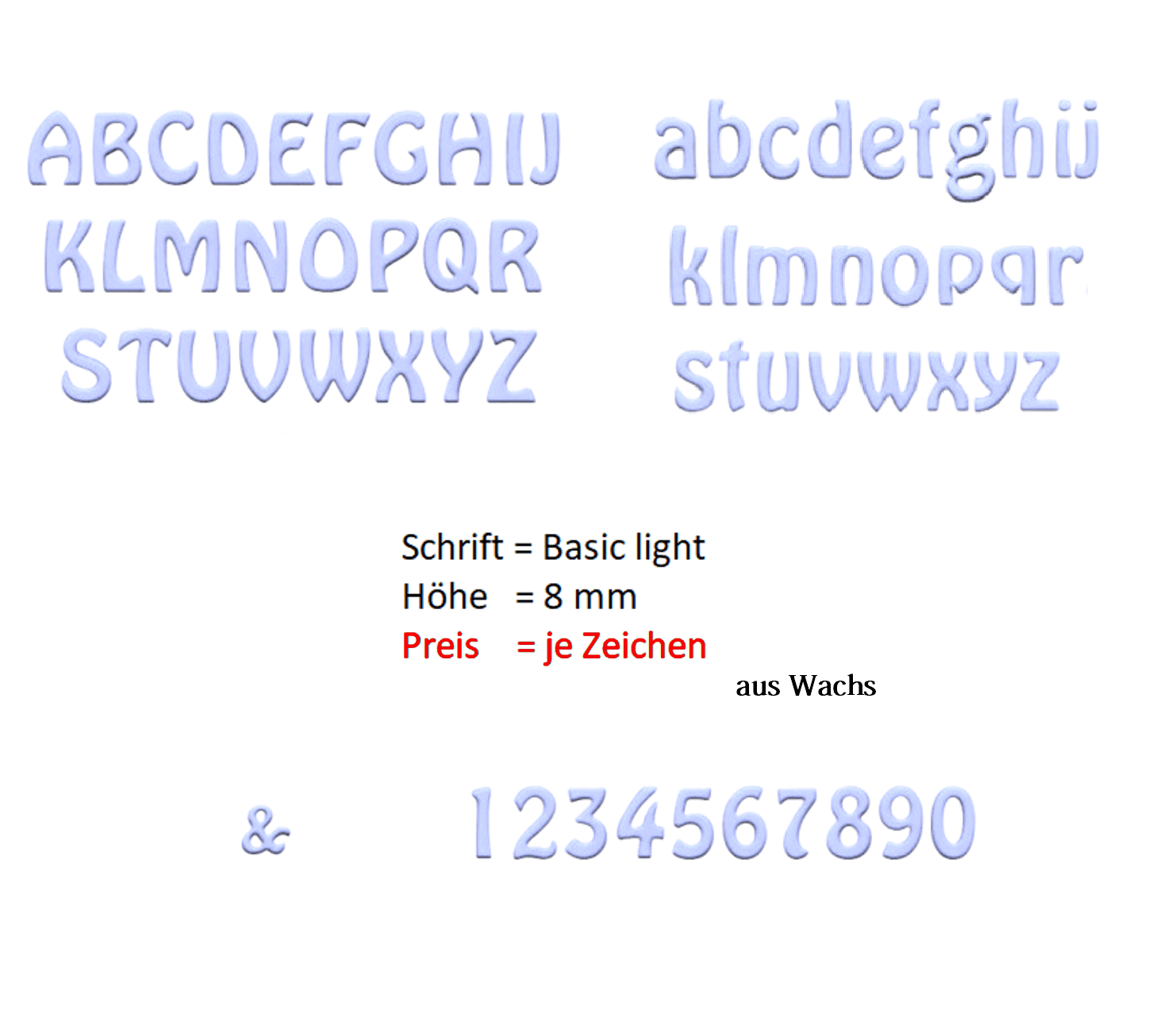 Beschriftung "Basic-light" in 8 mm Echtwachs in Hellblau (Preis je Zeichen)